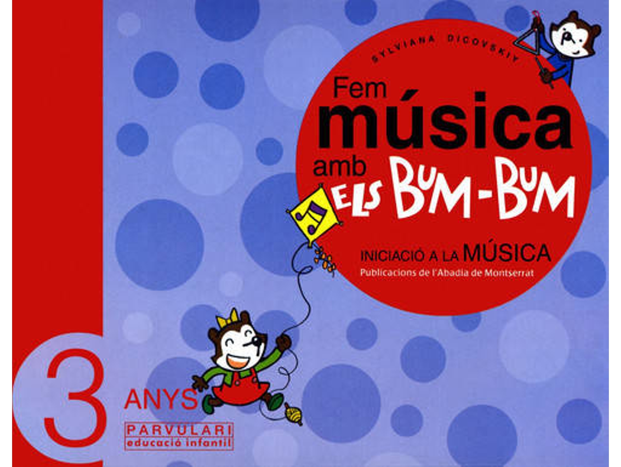 Libro Fem Música Amb Els Bum-Bum. Educació Infantil. Parvulari 3 Anys. Alumne