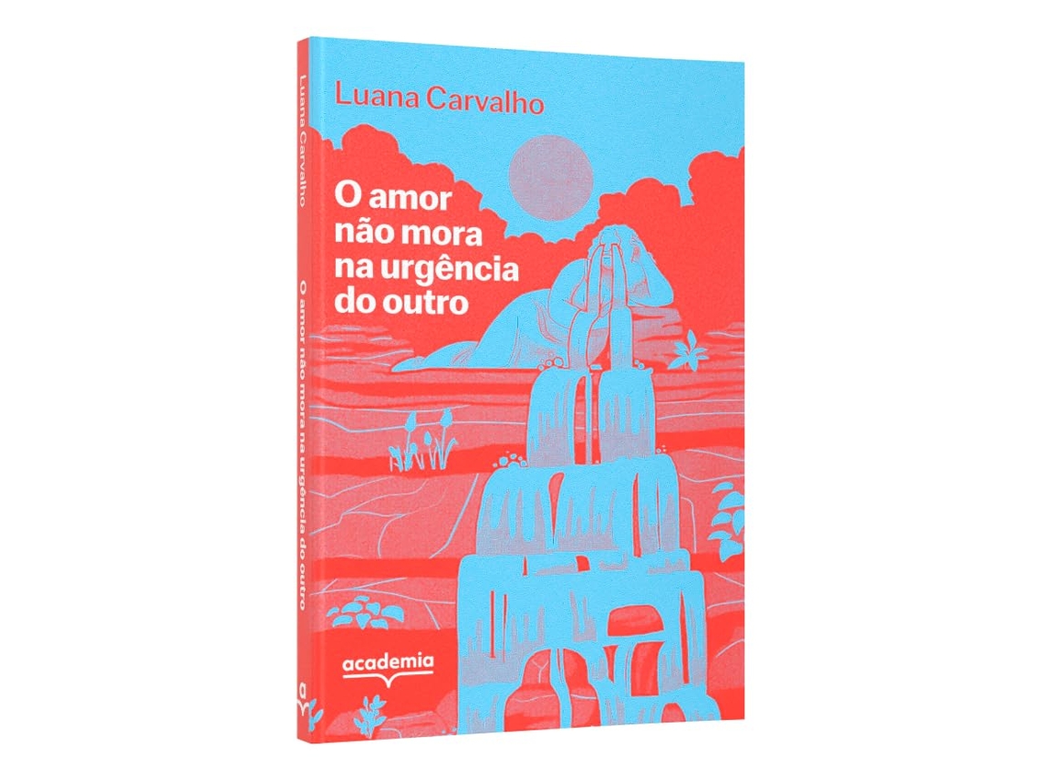 Libro O Amor Não Mora Na Urgência Do Outro de LUANA CARVALHO (Portugués)