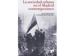 Libro La Sociedad Urbana En El Madrid Contemporáneo de Jesús A. Martínez Martín| Luis Enrique Otero Carvajal (Español)