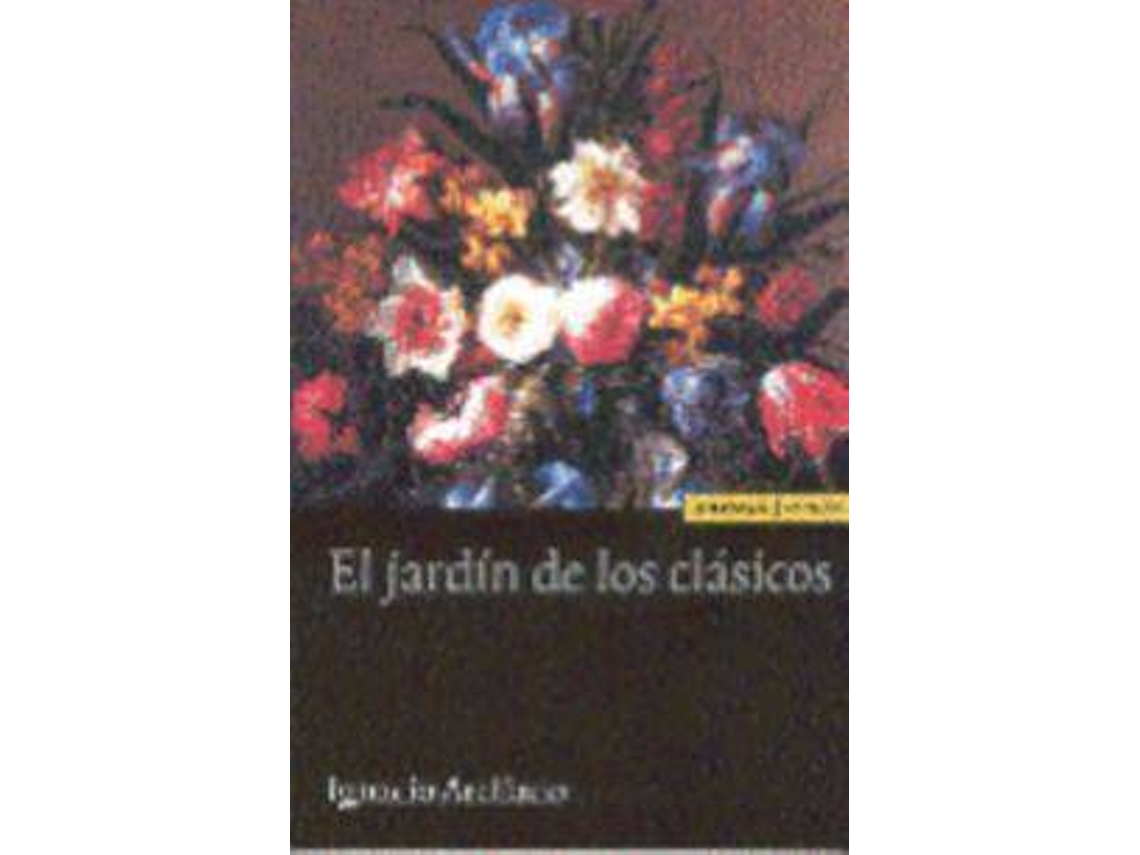 Libro El Jardin de Los Clasicos de Ignacio Arellano (Español)