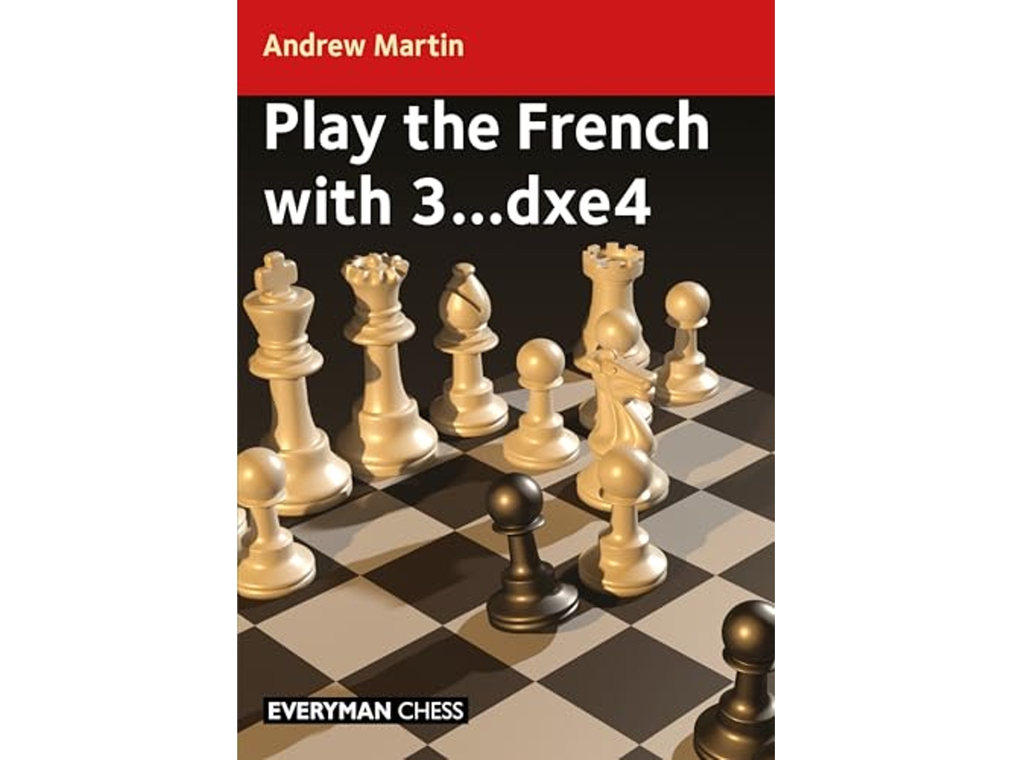 Libro Play the French with 3...dxe4 de Andrew Martin (Inglés)