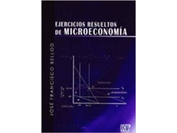 Libro Ejercicios Resueltos De Microeconomía de José Francisco Bellod Redondo (Español)