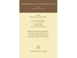 Libro Selektive Dns-vermehrung Wahrend Der Fruhembryonalen Differenzierung Des Teichmolchs Triturus Vulgaris De Klaus Lohmann (alemán)