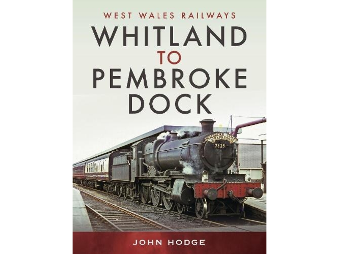 Libro Whitland to Pembroke Dock de John Hodge (Inglés - Tapa Dura)