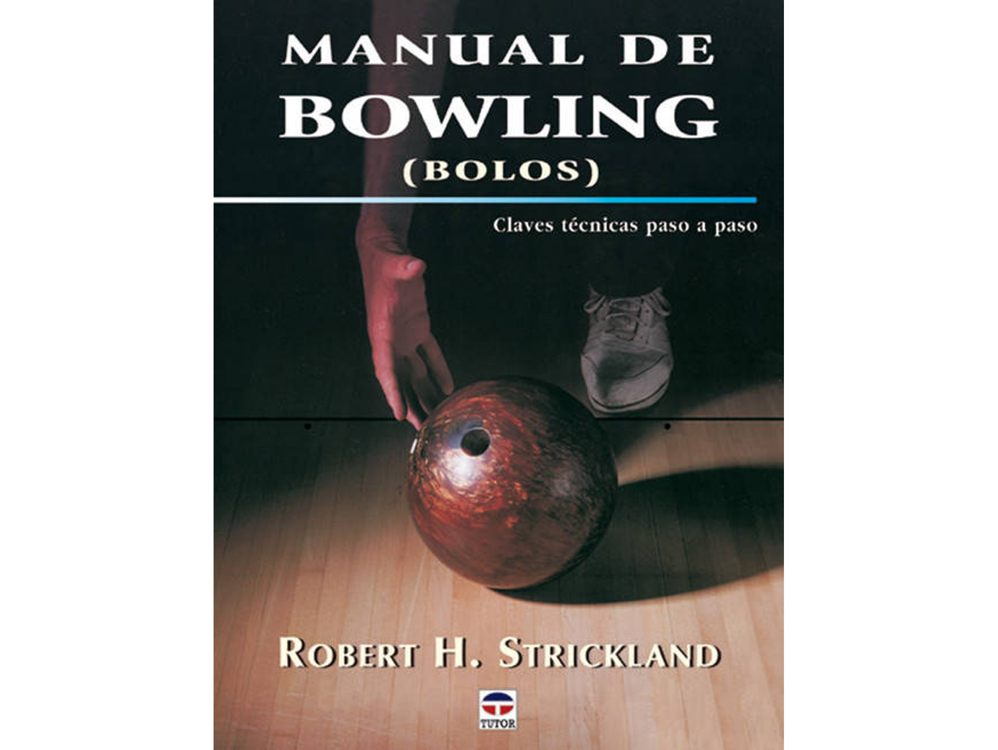 Libro Manual De Bowling de Robert H Strickland (Español)