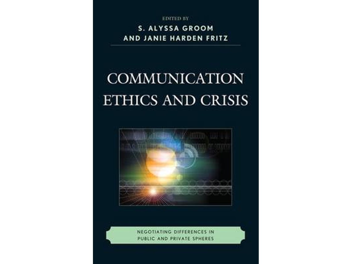 Libro Communication Ethics and Crisis de J M H Fritz (Inglés)