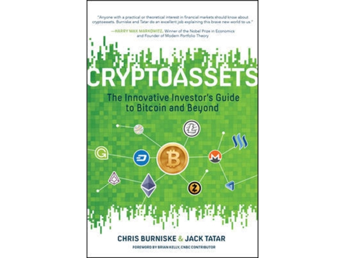 Libro Cryptoassets The Innovative Investors Guide to Bitcoin and Beyond de  Chris Burniske e Jack Tatar (Inglés - Tapa Dura) | Worten.es