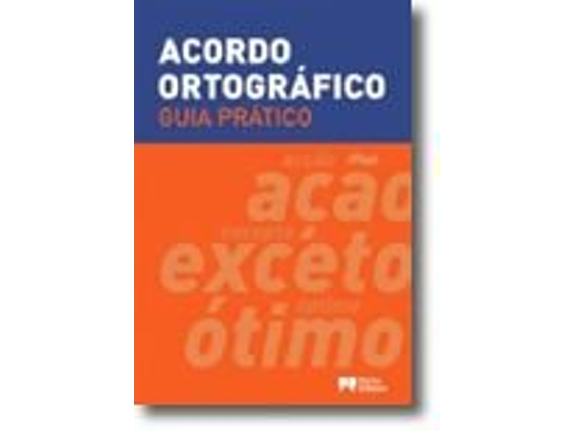 Libro Guia Prático do Acordo Ortográfico (Portugués - Tapa Dura)