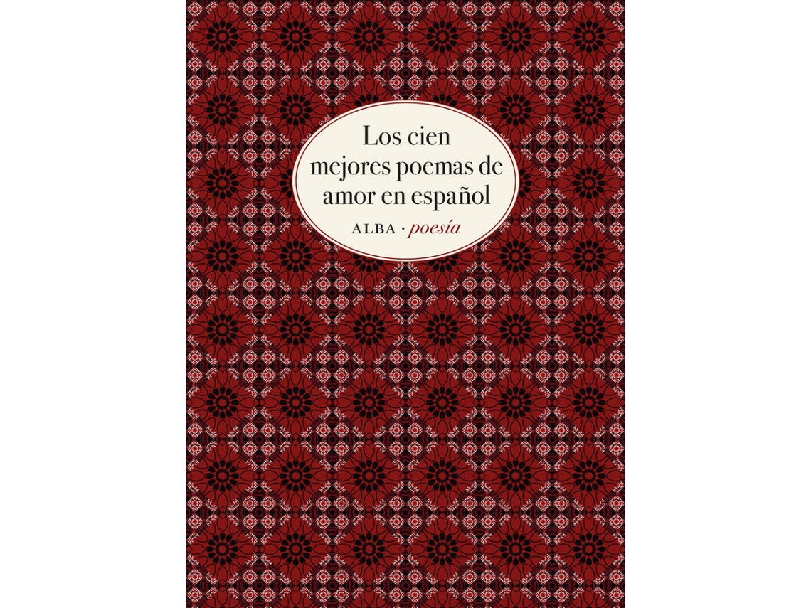 Libro Los Cien Mejores Poemas De Amor En Español de Vários Autores (Español)