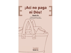Libro Íací No Paga Ni Déu! de Dario Fo (Catalán)