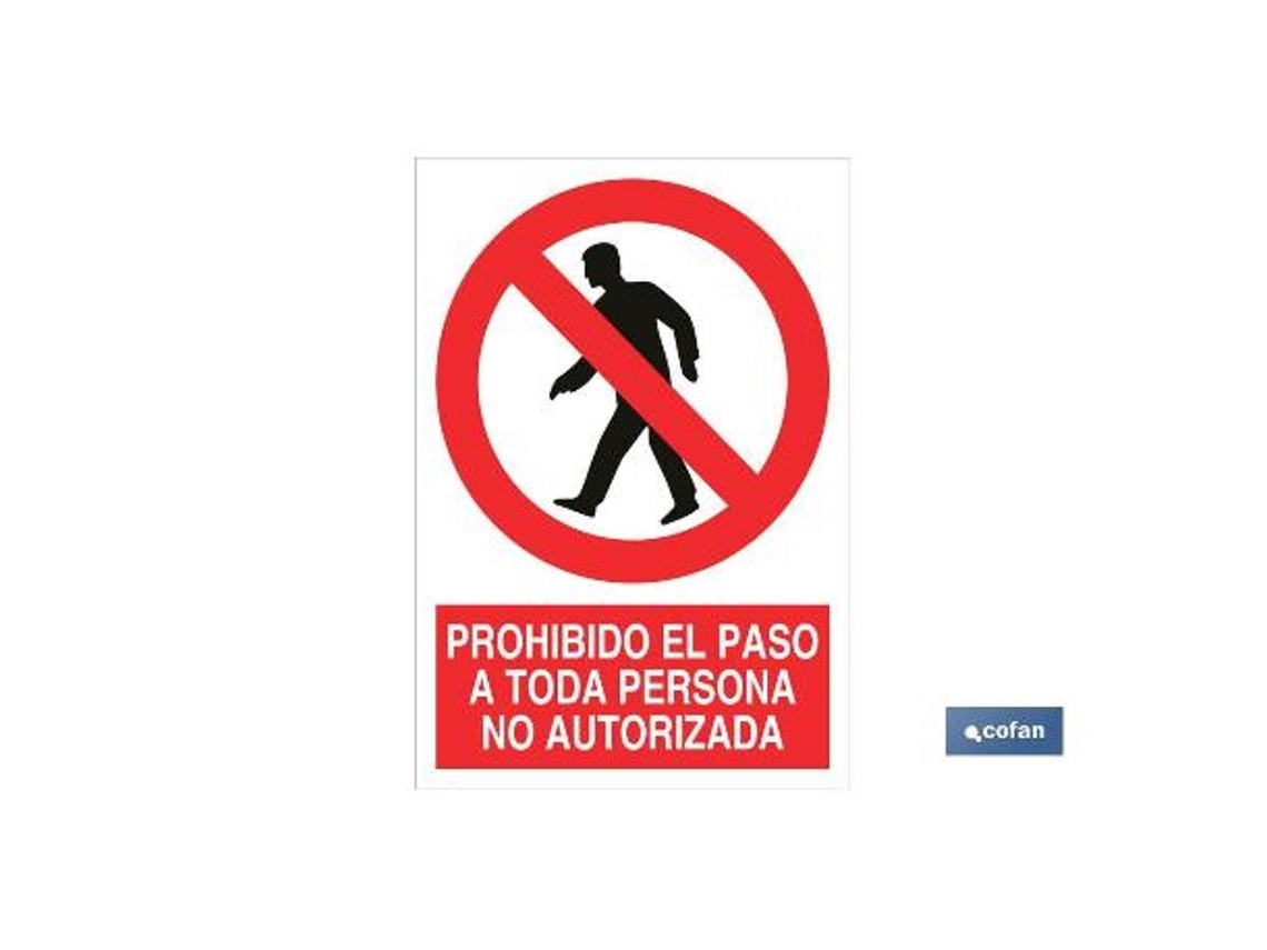 Señal poliestireno 148x105mm. prohibido el paso a toda persona no autorizada