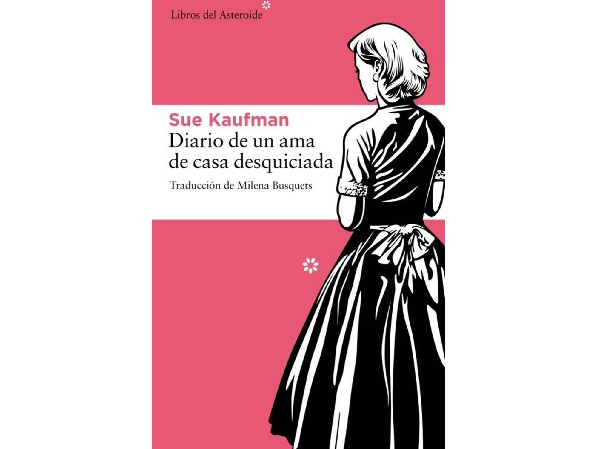 Libro Diario De Una Ama De Casa Desquiciada de Sue Kaufman (Español)