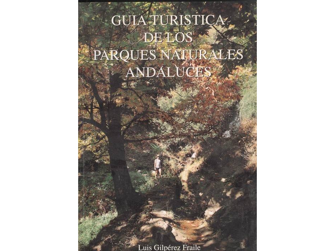 Libro Guia Turistica De Parques Andaluces de Gilperez (Español)