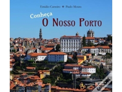 Libro Conheça O Nosso Porto de Paulo Moura e Emidio Carreiro (Portugués)