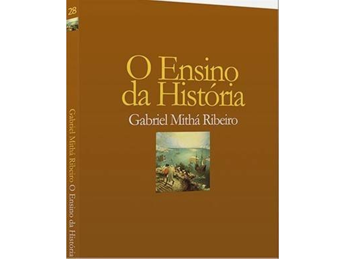 Libro O Ensino da História de Gabriel Mithá Ribeiro (Portugués - Tapa Dura)