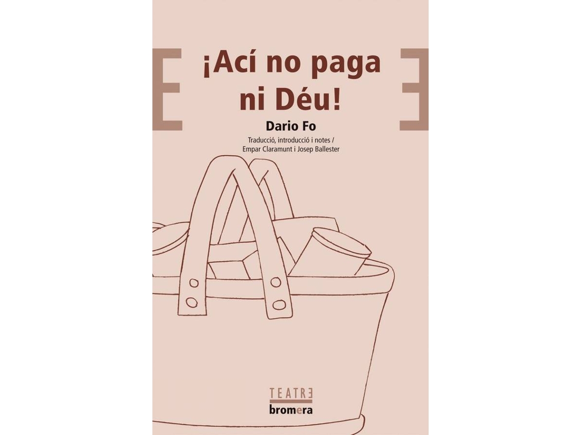 Libro Íací No Paga Ni Déu! de Dario Fo (Catalán)