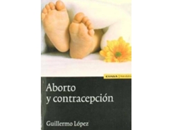 Libro Aborto y contracepción de Guillermo Lopez (Español)