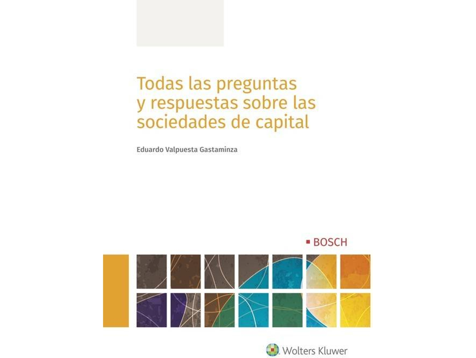 Libro Todas Las Preguntas Y Respuestas Sobre Las Sociedades De Capital