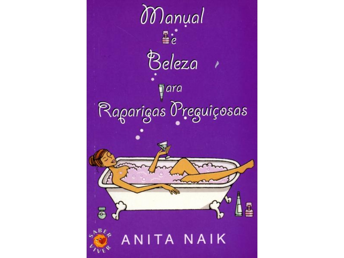 Libro Manual de Beleza Para Raparigas Preguiçosas de Anita Naik