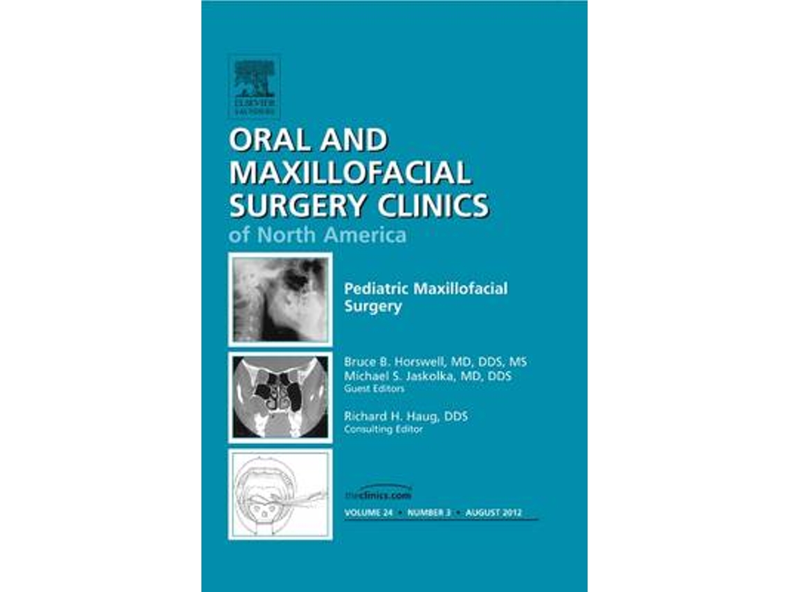 Libro Pediatric Maxillofacial Surgery, An Issue of Oral and Maxillofacial Surgery Clinics (Inglés)