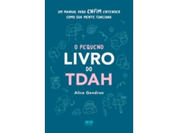 Libro O Pequeno Livro Do Tdah Um Manual Para Enfim Entender Como Sua Mente Funciona de Alice Gendron (Portugués)