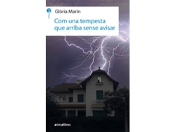 Libro Com Una Tempesta Que Arriba Sense Avisar de Gloria Marin (Catalán)