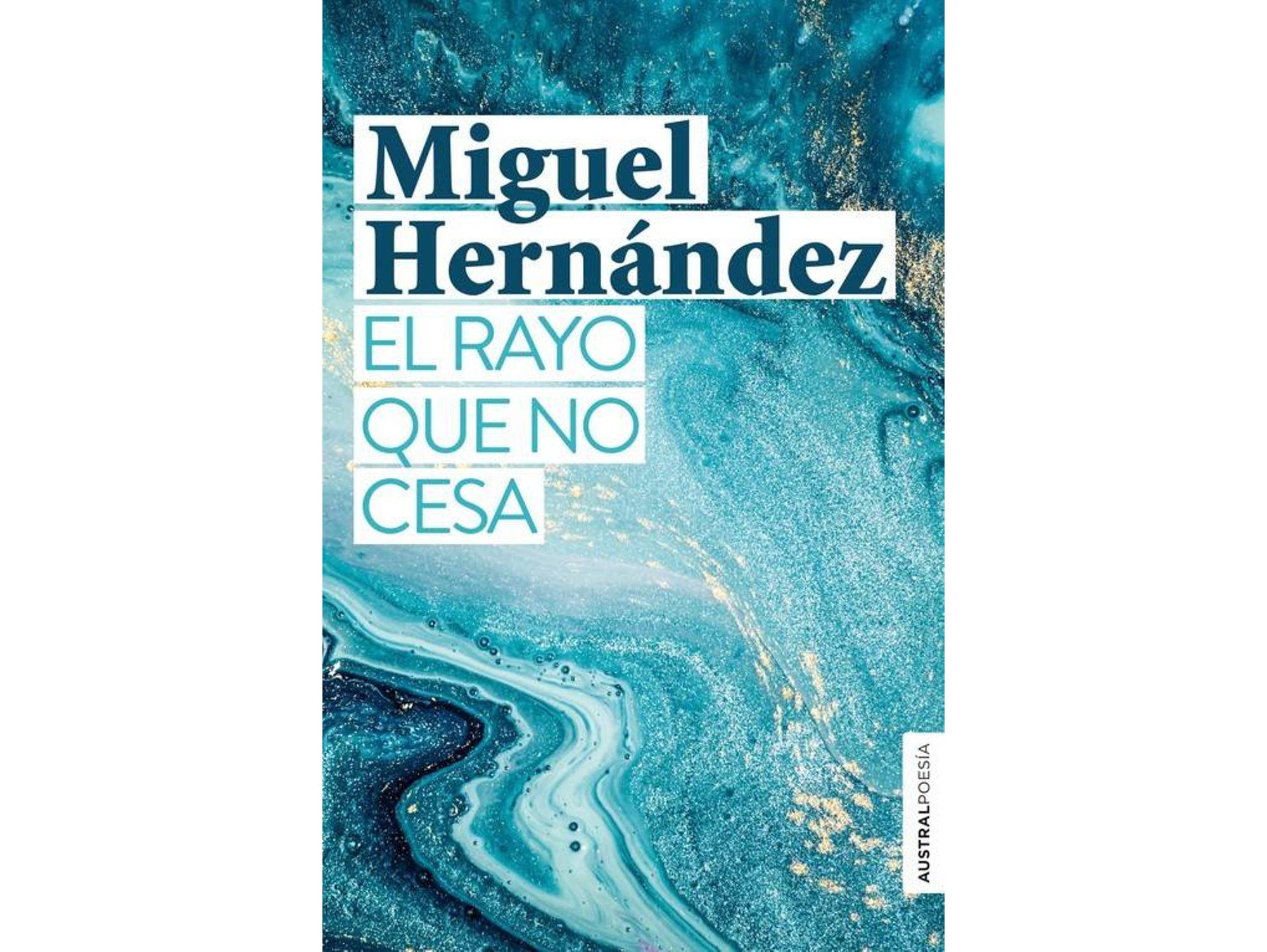 Libro El Rayo Que No Cesa de Miguel Hernández (Español)