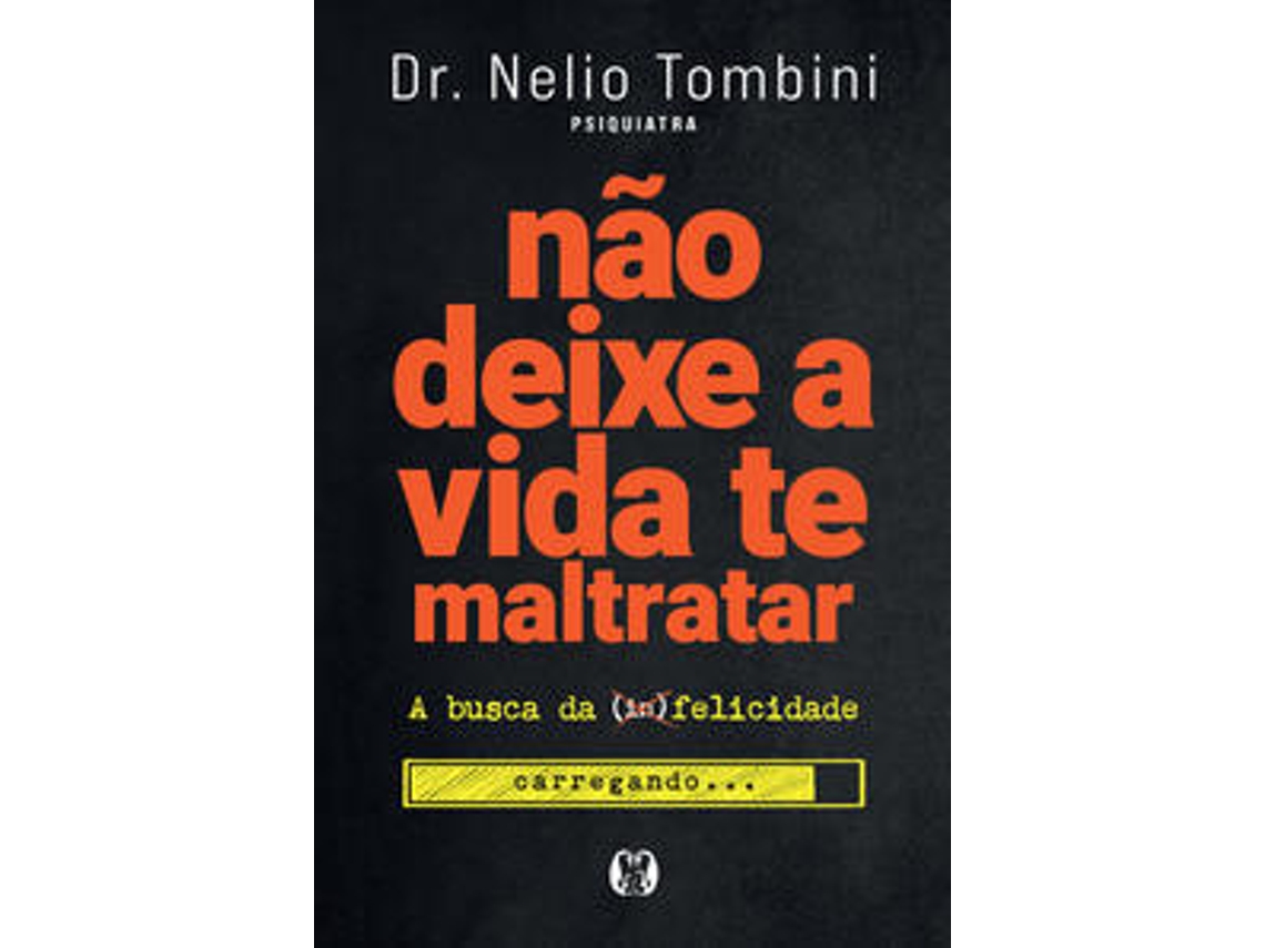 Libro Não deixe a vida te maltratar de Nélio Tombini  (Portugués (Brasil)