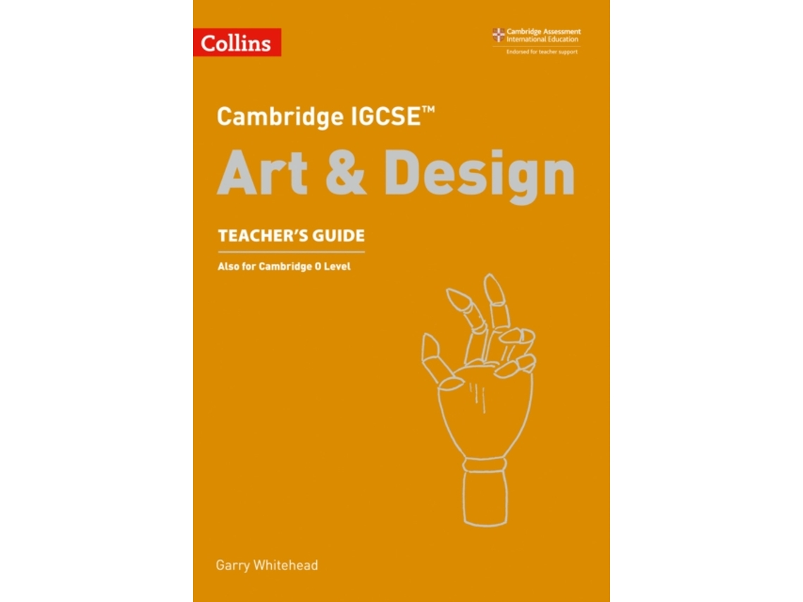 Libro Cambridge IGCSE Art and Design Teachers Guide de Collins Uk (Inglés)