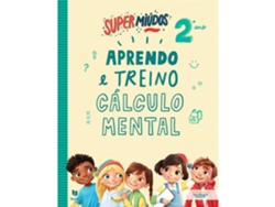Libro Super Miúdos Aprendo e Treino Cálculo Mental 2º Ano de Célia Mestre e Henriqueta Gonçalves (Portugués)