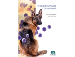 Libro Piodermias Caninas de Ana Goicoa Valdevira (Español)