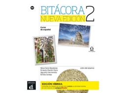 Libro Bitacora Nueva Edicion 2 - Edicion Hibrida - Libro Del Alumno Mp3 Descargable De Neus Sans Baulenas, Ernesto Martin Peris Et Al. (español)