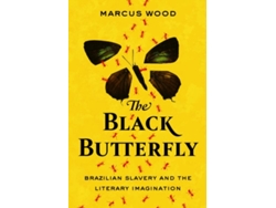 Libro The Black Butterfly de Marcus Wood (Inglés)