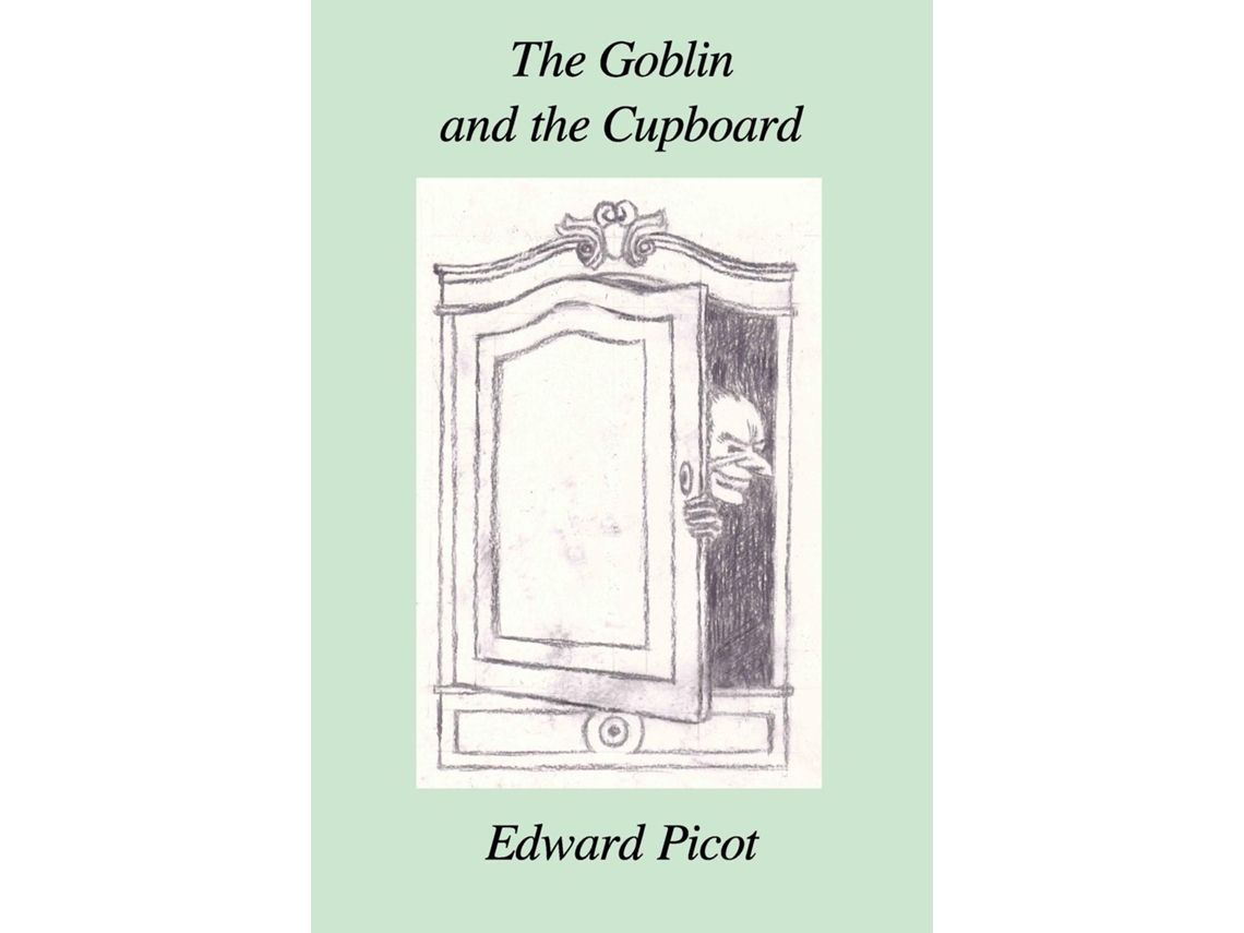 Libro The Goblin And The Cupboard De Edward Picot (inglés)