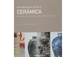 Libro Guía Completa Del Taller De Cerámica de Anthony Quinn, Ducan Hooson (Español)