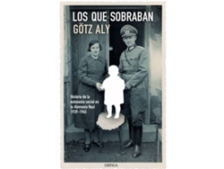 Libro Los Que Sobraban de Gotz Aly (Español)