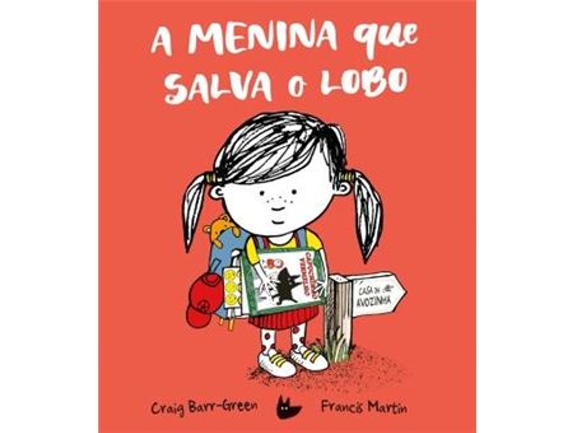 Libro A Menina que Salva o Lobo de Craig Barr-Green (Portugués - Tapa Dura)