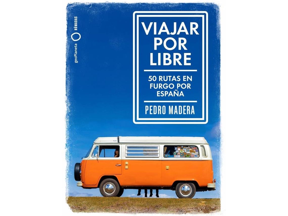 Libro Viajar Por Libre de Pedro Madera (Español)