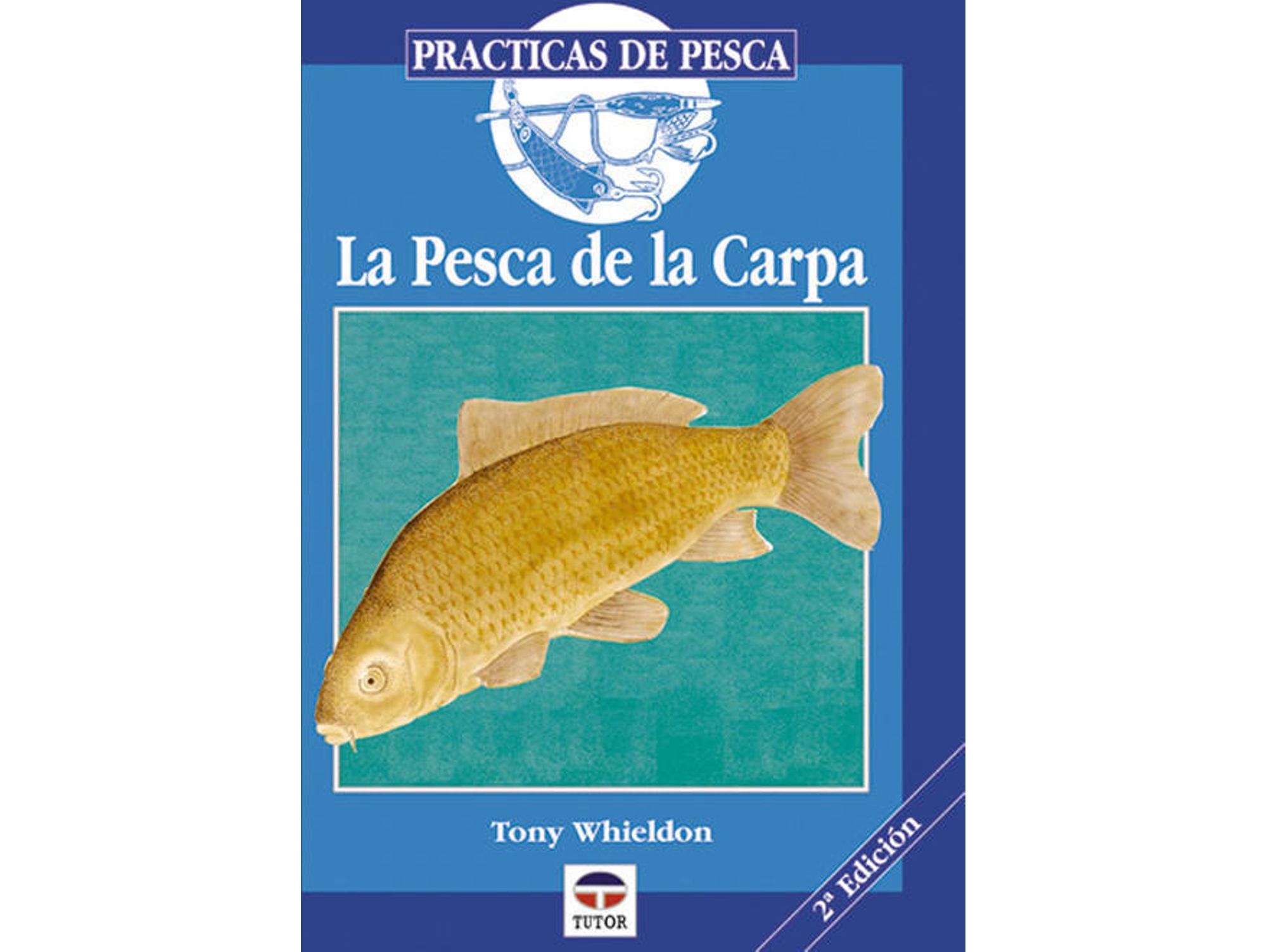 Libro La Pesca De La Carpa de Tony Whieldon (Español)