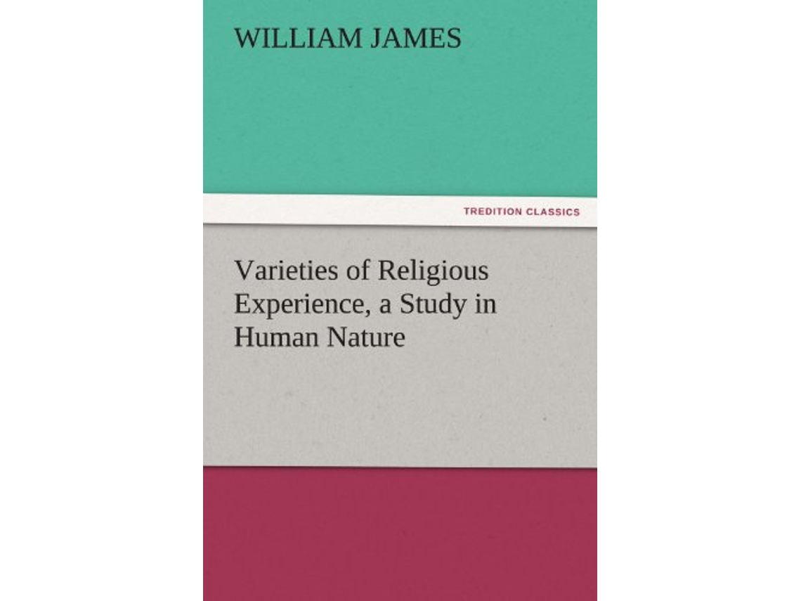 Libro Varieties of Religious Experience a Study in Human Nature de William James (Inglés)