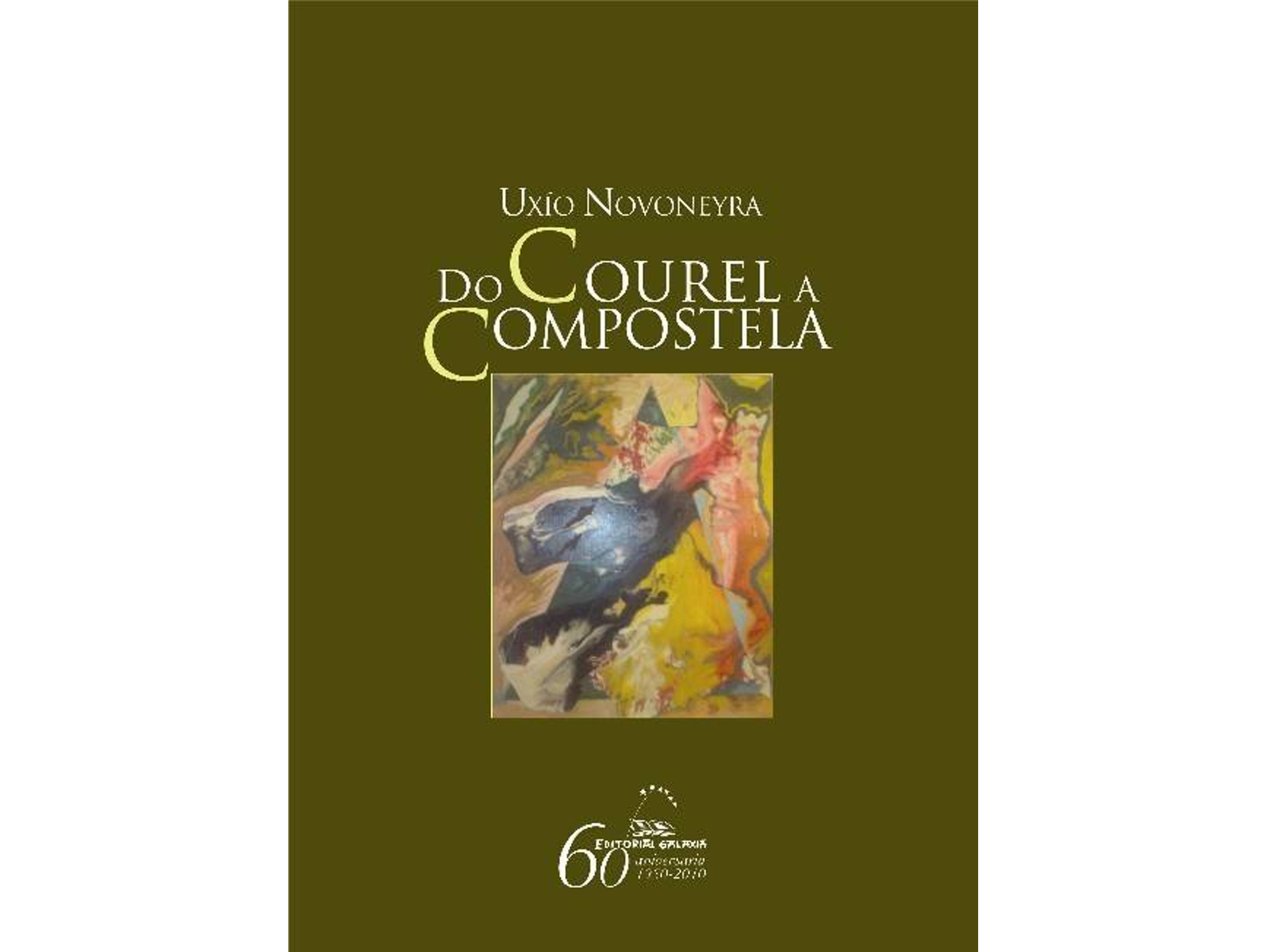 Libro Do Courel A Compostela de Uxío Novoneyra (Galego)