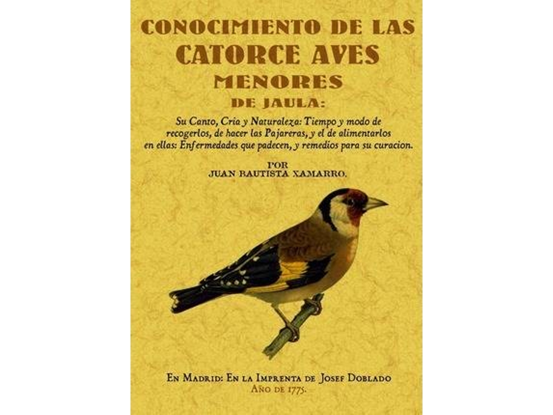Libro Conocimiento De Las Catorce Aves Menores De Jaula de Juan Bautista Xamarro (Español)