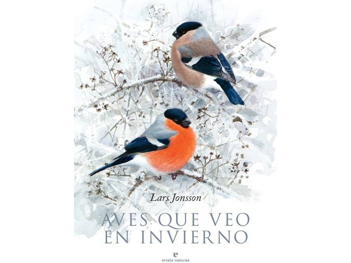 Libro Aves Que Veo En Invierno de Lars Jonsson (Español)