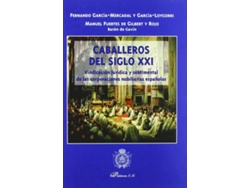 Libro Caballeros Del Siglo Xxi de F Garcia-Mercadal Y Garcia-Loygorri (Español)