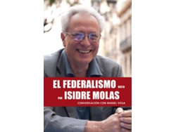Libro El Federalismo Visto Por Isidre Molas de Manel Vega Nicolàs (Español)