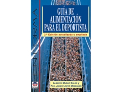 Libro Guia De Alimentacion Para El Deportista de Alberto Muñoz Soler e Francisco Javier López Meseguer (Español)