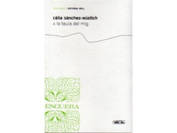 Libro A La Taula Del Mig de Celia Sanchez Mustich (Catalán)