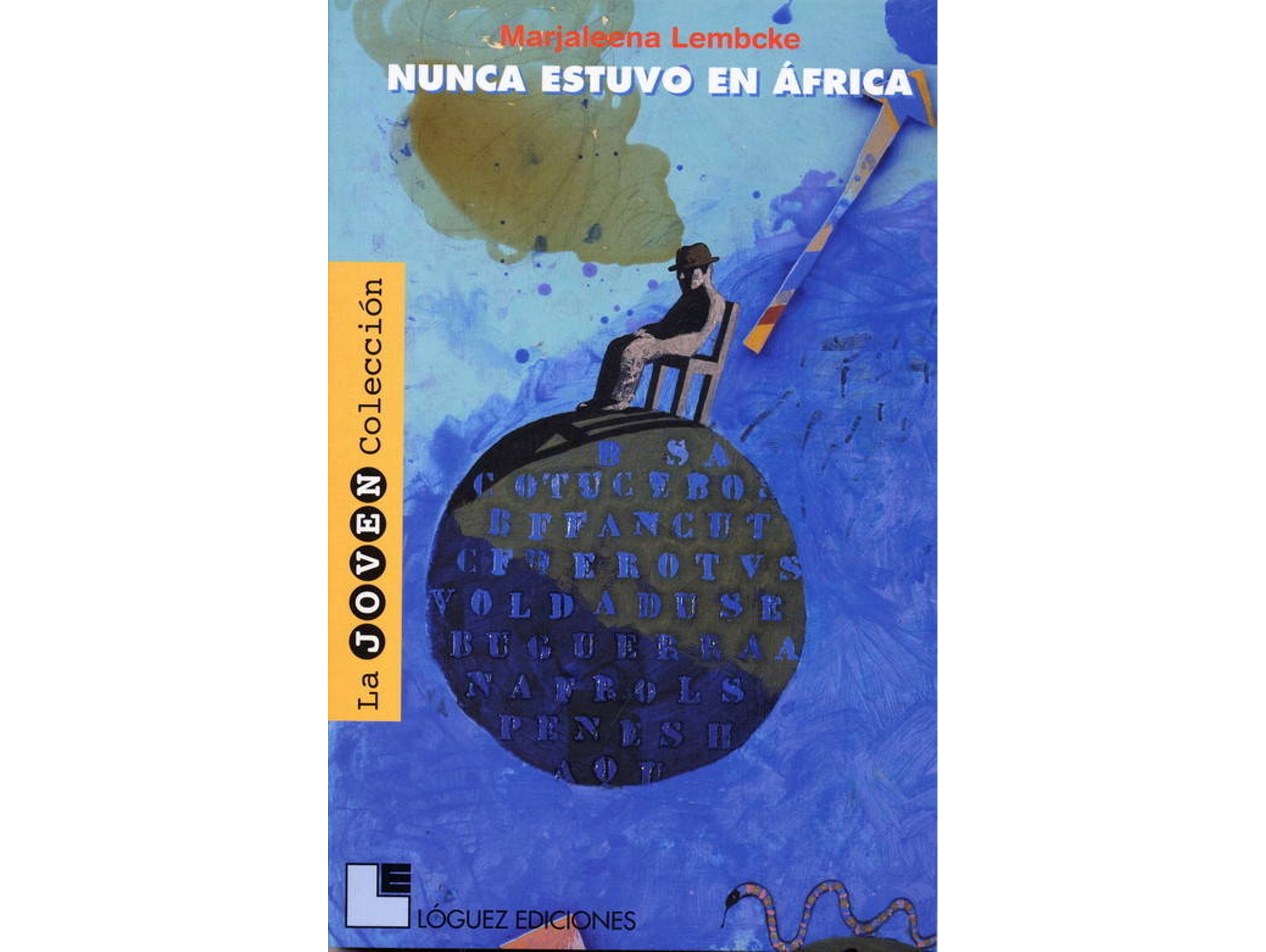 Libro Nunca Estuvo En Africa (Desde 10 Años) de Marjaleena Lembcke (Español)