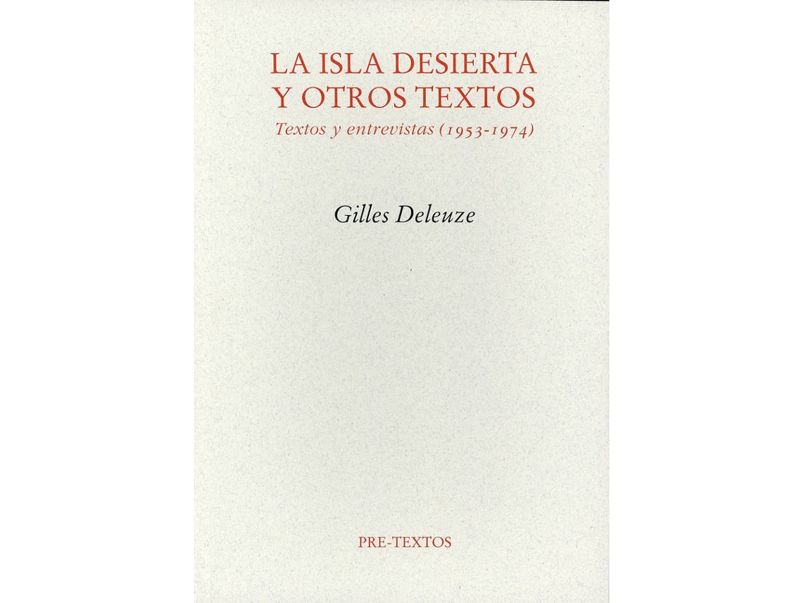 Libro Ála Isla Desierta Y Otros Textos. Textos Y Entrevistas (1953-1974) de Gilles Deleuze (Español)