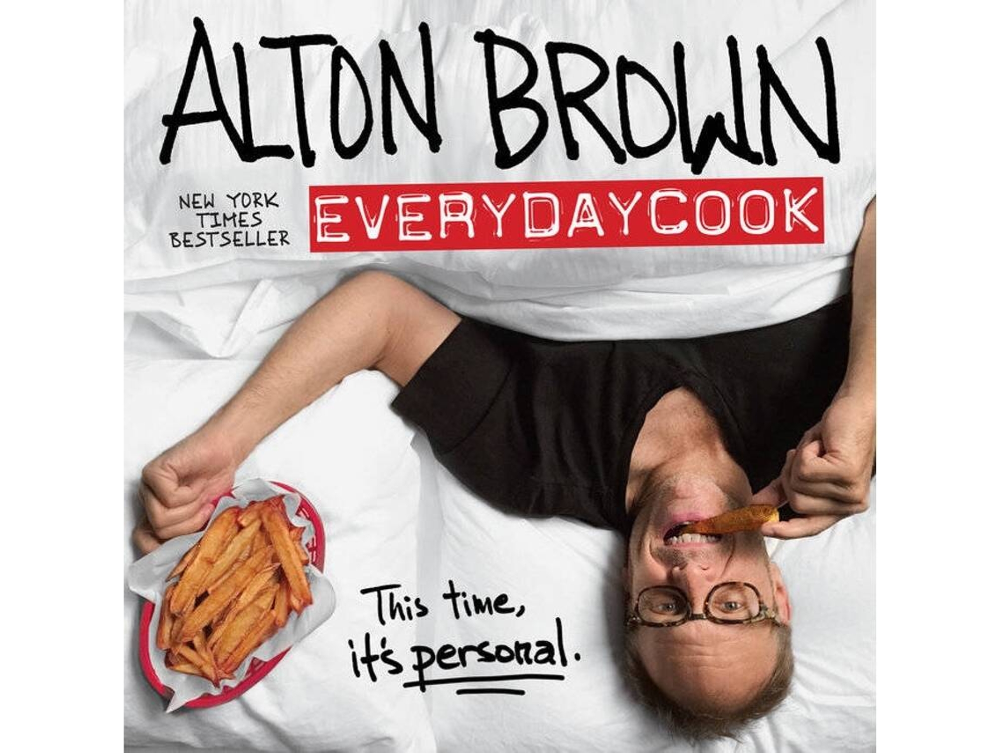 Libro Alton Brown: Everydaycook de Alton Brown
